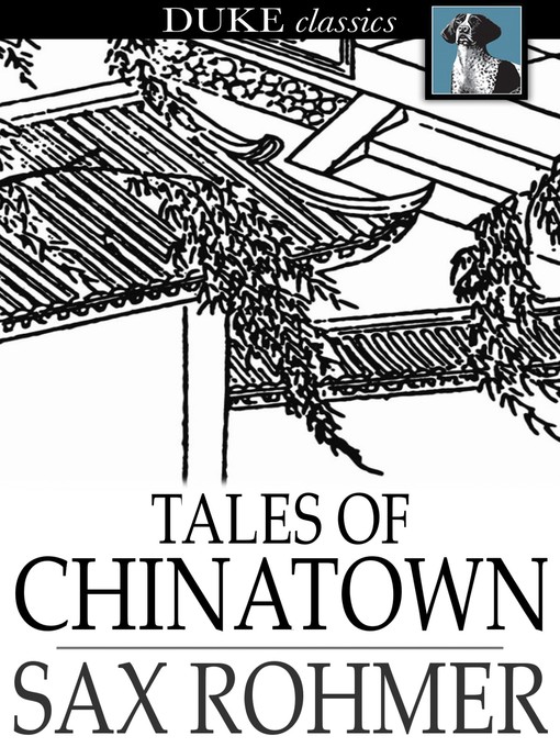Title details for Tales of Chinatown by Sax Rohmer - Wait list